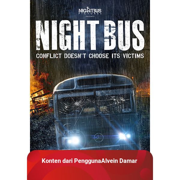 NIGHT BUS sebuah film yang melukai HATI kumparan